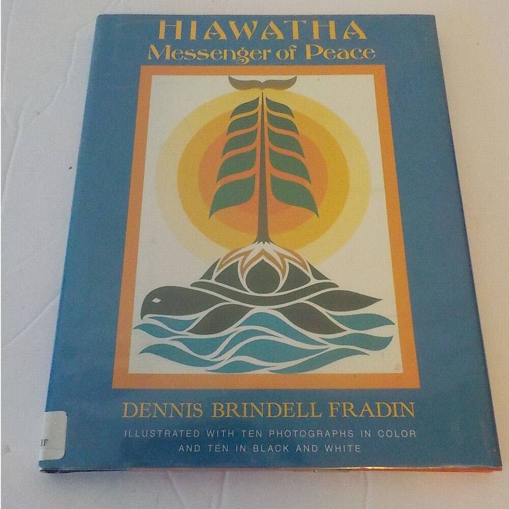 Hiawatha Messenger of Peace by Dennis Brindell Fradin VTG 1992 HC Former Library